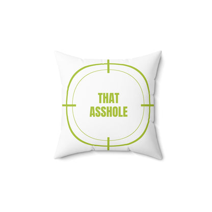 That Asshole | Emotional Release Pillow